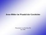 Pr sentation von Dorothea Ebi Juni 2002