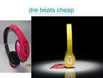 dre beats cheap