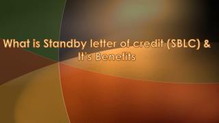 Standby letter of credit (SBLC) & It's Benefits