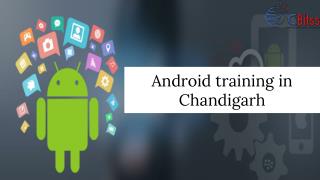 Android training in chandigarh