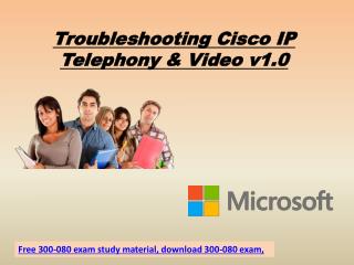 Free 300-080 Actual Exam Dumps | 300-080 Practice Questions