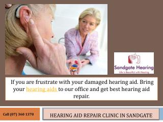 Hearing aid repair clinic in Sandgate