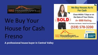 We Buy Your House for Cash Fresno â€“ Central Valley House Buyers
