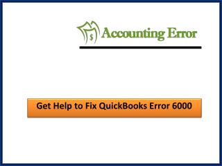 Get Help to Fix Quickbooks Error 6000