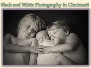 Black and White Photography In Cincinnati