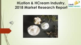 HLotion & HCream Industry, 2018 Market Research Report