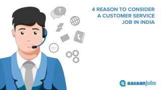 4 Reason To Considered Customer Care Jobs In India!