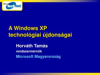A Windows XP technológiai újdonságai