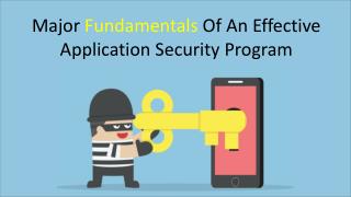 Fundamentals Of An Effective Application Security Program