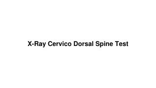 X ray cervico dorsal spine test