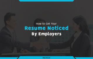 What Should You Do to Get Your Resume Noticed?