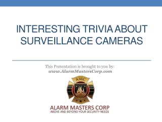 Interesting Trivia about Surveillance Camera