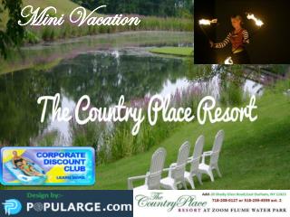 Spend wonderful Mini Vacation at the country place resort