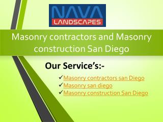 Masonry contractors and Masonry construction San Diego