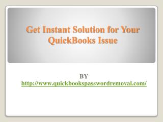 Get Instant Solution for Your QuickBooks Issue