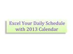 Excel Your Daily Schedule with 2013 Calendar