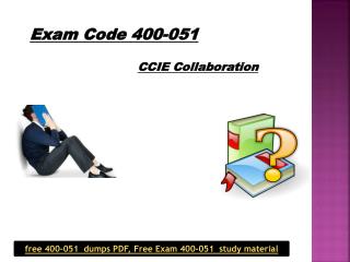 Free 400-051 Exam Dumps - 400-051 Question Answers - Dumps4Download.com