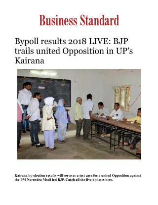Bypoll results 2018 LIVE: BJP trails united Opposition in UP's Kairana
