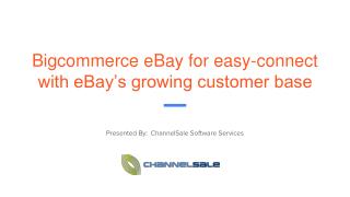 Bigcommerce eBay for easy-connect with eBayâ€™s growing customer base