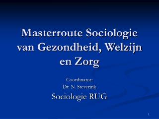 Masterroute Sociologie van Gezondheid, Welzijn en Zorg