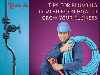Tips For Plumbing Companies On How To Grow Your Business
