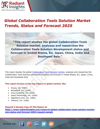 Global Collaboration Tools Solution Market Trends, Status and Forecast 2025