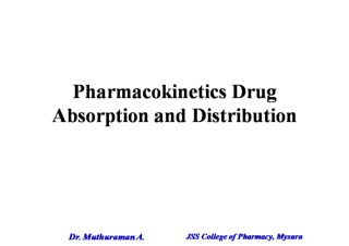 2.1 Pharmacokinetics Drug absorption and distribution.