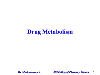 2.2 Pharmacokinetics Drug metabolism
