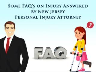 Some FAQâ€™s on Injury Answered by New Jersey Personal Injury Attorney
