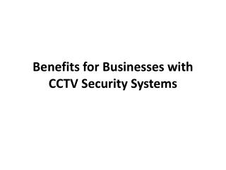 Benefits for Businesses with CCTV Security Systems