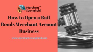 How to Open a Bail Bonds Merchant Account Business