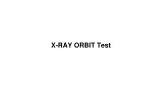 X ray orbit test