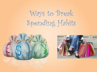 Ways to Break Spending Habits
