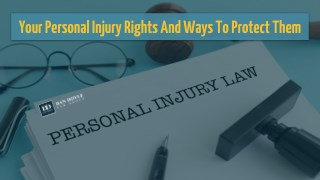 Your Personal Injury Rights And Ways To Protect Them