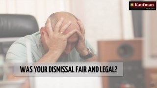 Was your Dismissal Fair and Legal