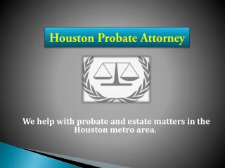 Houston Probate Attorney