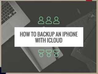 How to Make a Backup of iPhone With iCloud