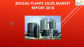 Biogas Plants Sales Market Report 2018