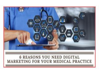 6 Reasons You Need Digital Marketing for Your Medical Practice | Healthcare Digital Marketing Consultancy in Bangalore