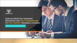 ITIL Foundation Certification Training in Bangalore| ITIL Foundation Course-Vinsys PPT