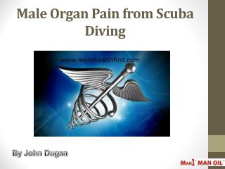 Male Organ Pain from Scuba Diving