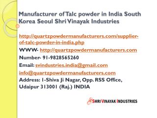 Manufacturer of Talc powder in India South Korea Seoul Shri Vinayak Industries