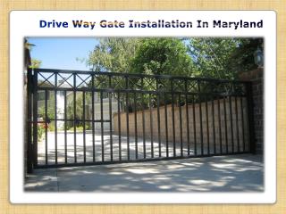 DriveWay Gate Installation In Maryland