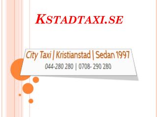 Billig Taxi | Taxi I Kristianstad| Taxi Kristianstad Flygplats | City Taxi