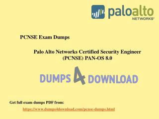 Palo Alto PCNSE Exam Dumps - 2018 Exam - Dumps4Download.com