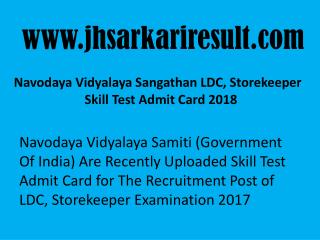 Navodaya Vidyalaya Sangathan LDC, Storekeeper Skill Test Admit Card 2018