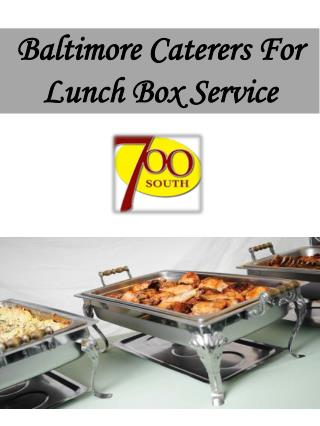 Baltimore Caterers For Lunch Box Service