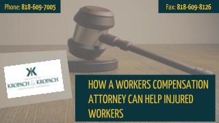 How A Workersâ€™ Compensation Attorney Can Help Injured Workers