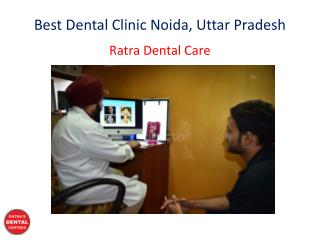 Best Dental Clinic Noida, Uttar Pradesh