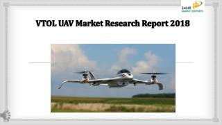 VTOL UAV Market Research Report 2018